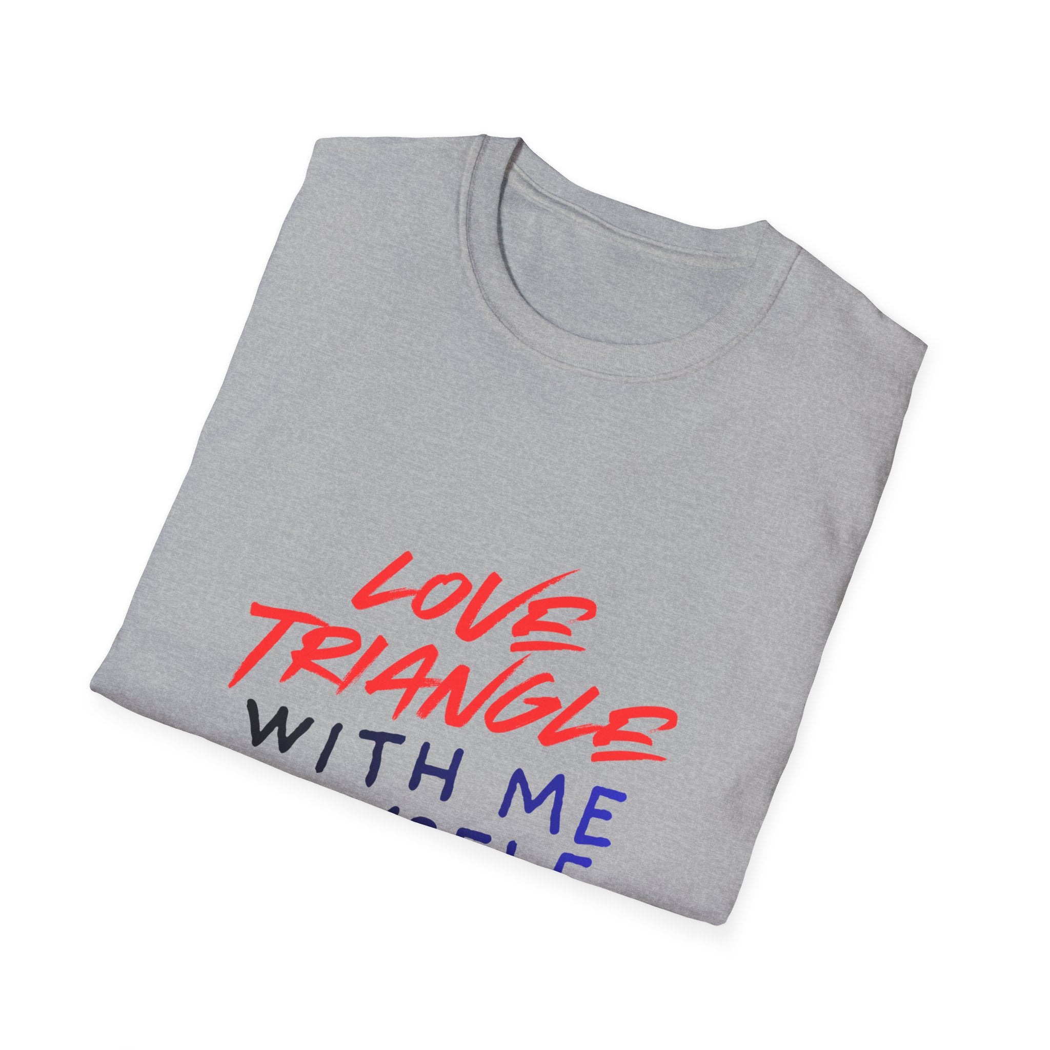 Love Triangle With Me, Myself & I T-Shirt