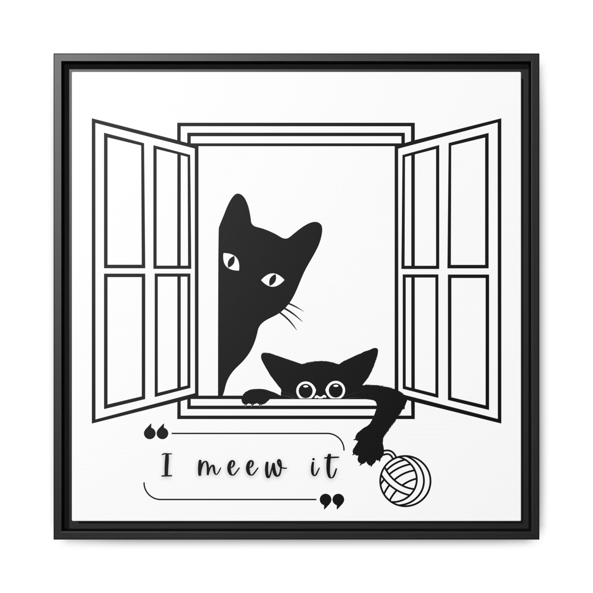 I Meew It Cat Illustration Matte Canvas, Framed Wall Art | Black Cat Window